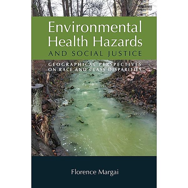 Environmental Health Hazards and Social Justice, Florence Margai