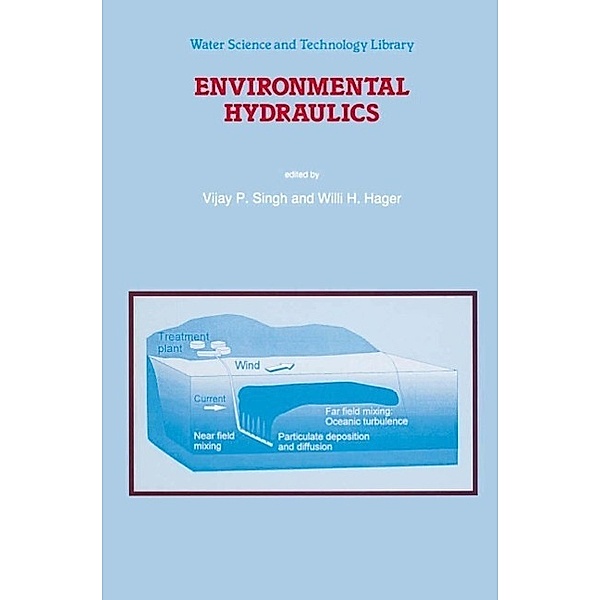 Environmental Hydraulics / Water Science and Technology Library Bd.19