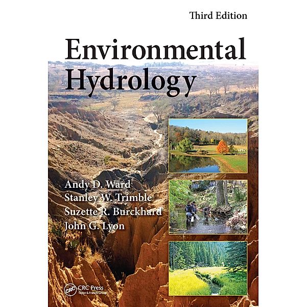 Environmental Hydrology, Andy D. Ward, Stanley W. Trimble, Suzette R. Burckhard, John G. Lyon
