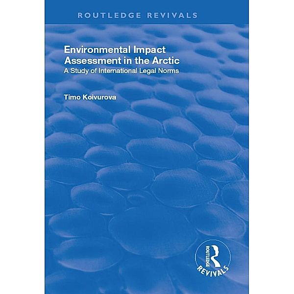 Environmental Impact Assessment (EIA) in the Arctic, Timo Koivurova