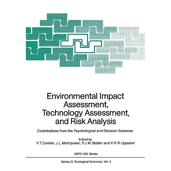 Environmental Impact Assessment, Technology Assessment, and Risk Analysis / Nato ASI Subseries G: Bd.4