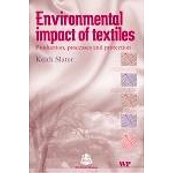 Environmental Impact of Textiles, K. Slater