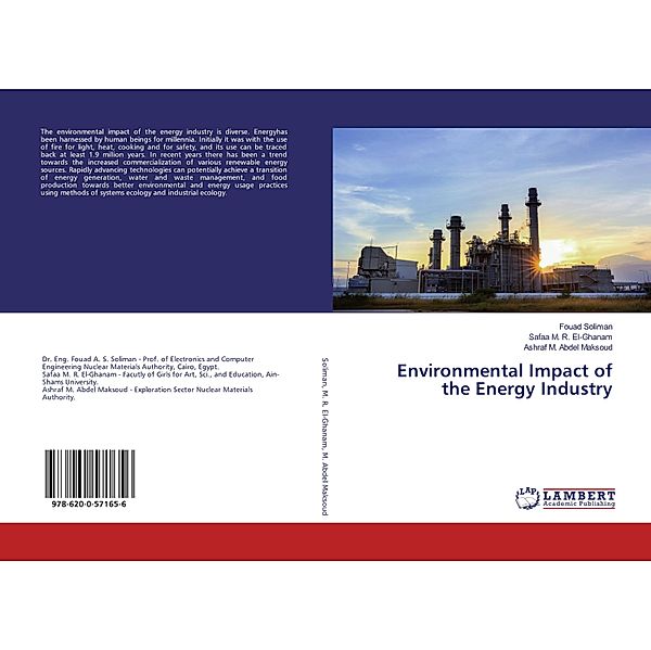 Environmental Impact of the Energy Industry, Fouad Soliman, Safaa M. R. El-Ghanam, Ashraf M. Abdel Maksoud