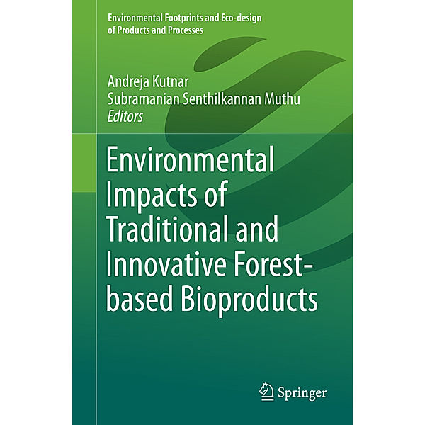 Environmental Impacts of Traditional and Innovative Forest-based Bioproducts