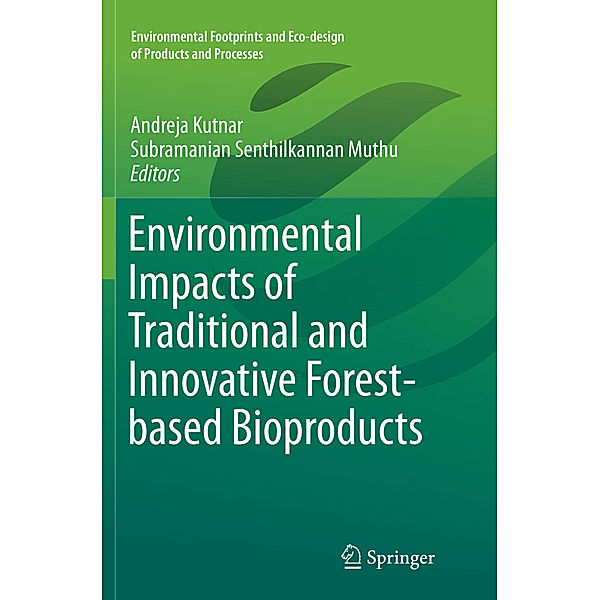 Environmental Impacts of Traditional and Innovative Forest-based Bioproducts