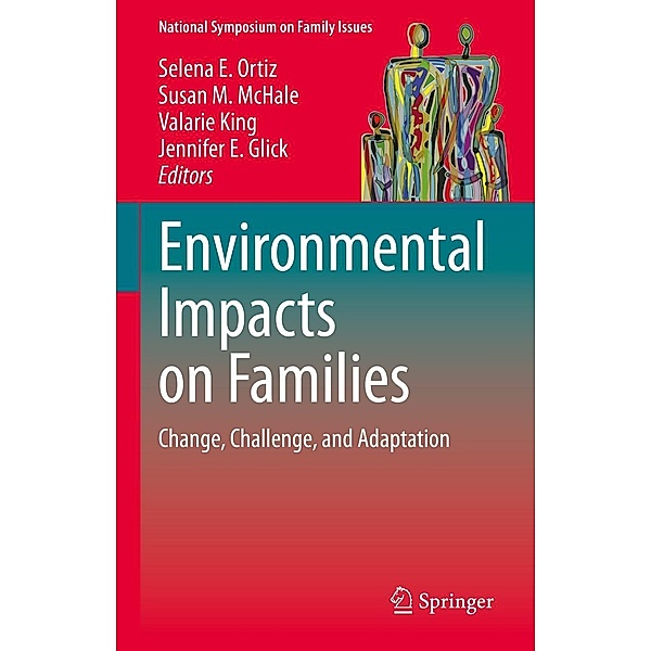Environmental Impacts on Families / National Symposium on Family Issues Bd.12