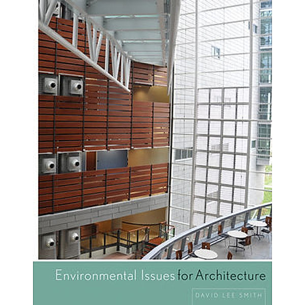 Environmental Issues for Architecture, David L. Smith