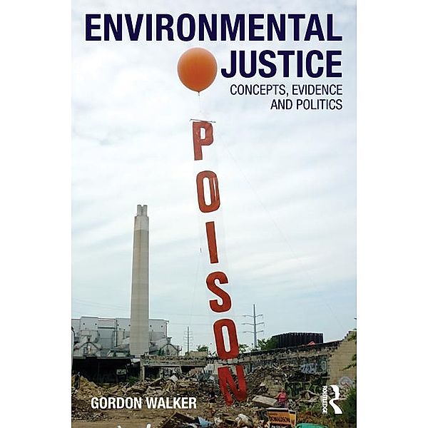 Environmental Justice, Gordon Walker