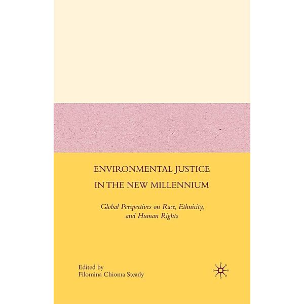 Environmental Justice in the New Millennium, F. Steady