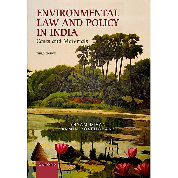 Environmental Law and Policy in India, Shyam Divan, Armin Rosencranz