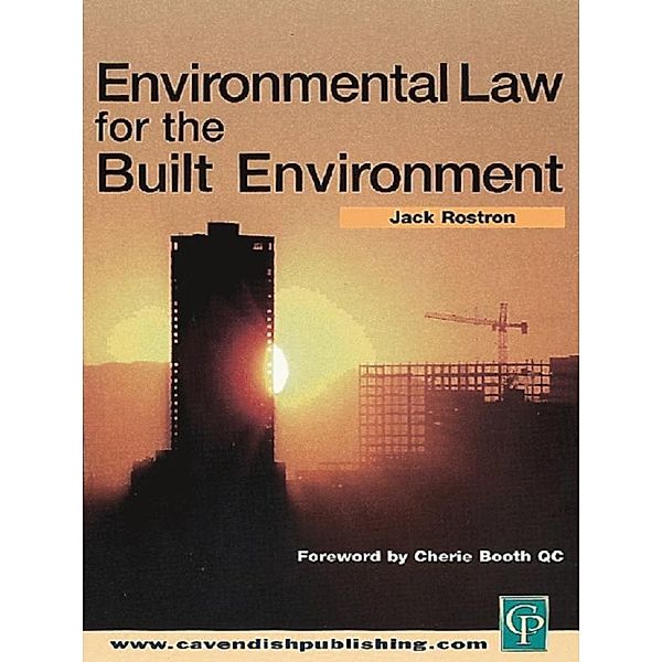 Environmental Law for The Built Environment, Jack Rostron