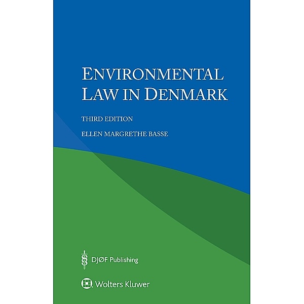 Environmental Law in Denmark, Ellen Margrethe Basse