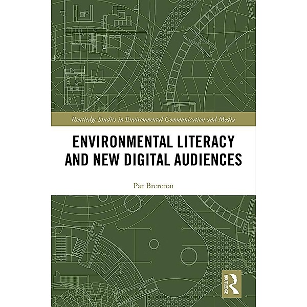 Environmental Literacy and New Digital Audiences, Pat Brereton