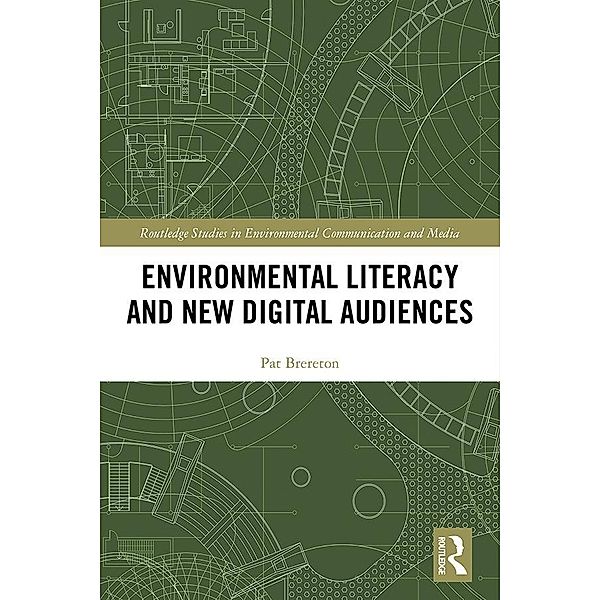 Environmental Literacy and New Digital Audiences, Pat Brereton