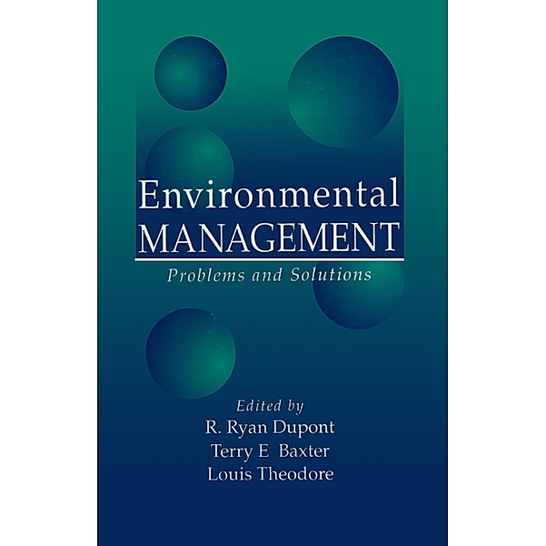 Environmental Management, Louis Theodore, R. Ryan Dupont, Terry E. Baxter