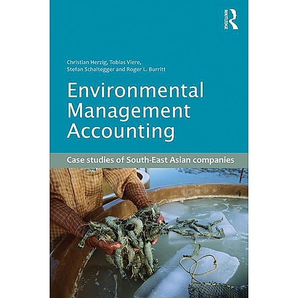 Environmental Management Accounting, Christian Herzig, Tobias Viere, Stefan Schaltegger, Roger L. Burritt