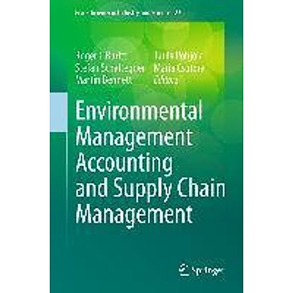 Environmental Management Accounting and Supply Chain Management / Eco-Efficiency in Industry and Science Bd.27, 9789400713901