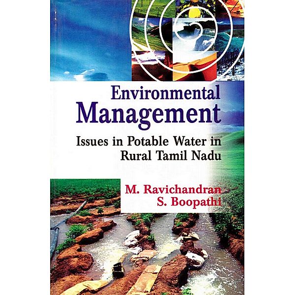 Environmental Management Issues In Potable Water In Rural Tamil Nadu, M. Ravichandran, S. Boopathi