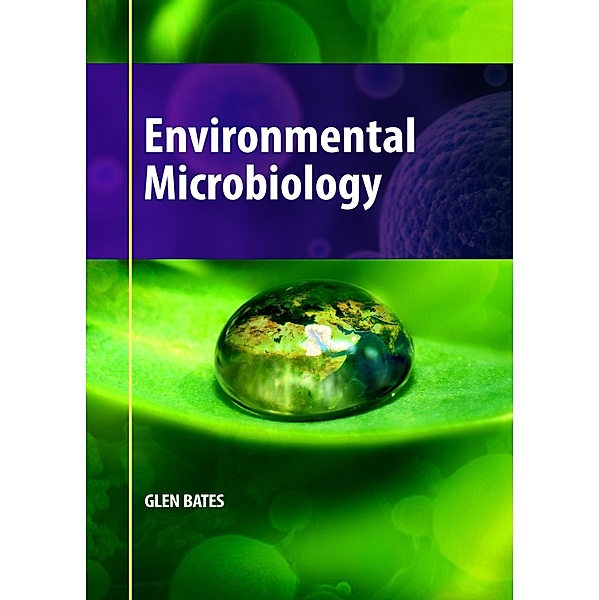 Environmental Microbiology, Glen Bates