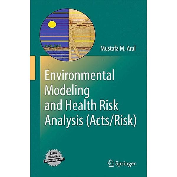 Environmental Modeling and Health Risk Analysis (Acts/Risk), Mustafa Aral ARAL
