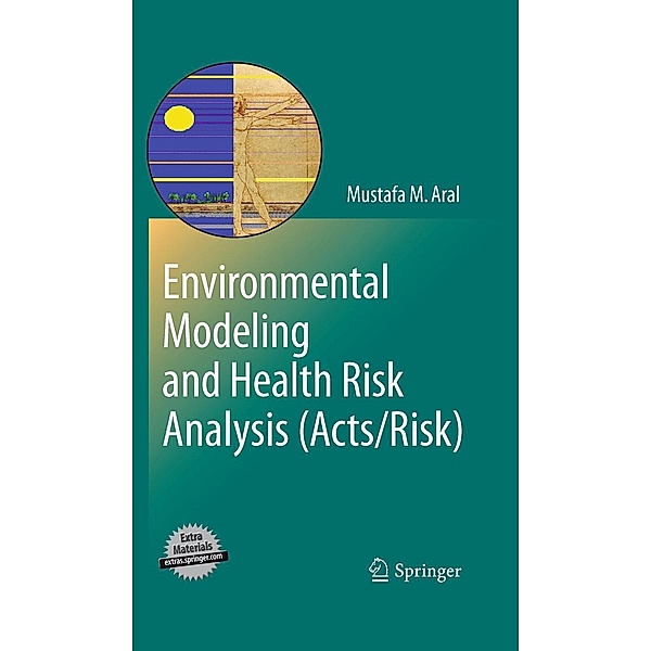 Environmental Modeling and Health Risk Analysis (Acts/Risk), Mustafa Aral ARAL