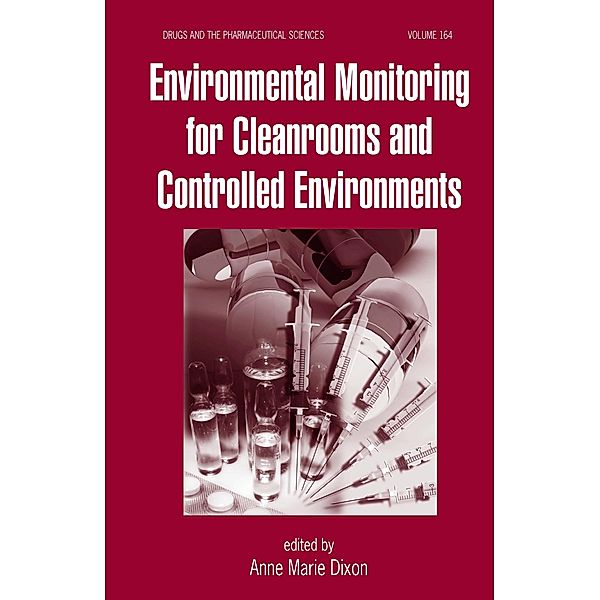 Environmental Monitoring for Cleanrooms and Controlled Environments, David S. Ensor