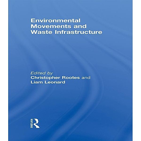 Environmental Movements and Waste Infrastructure