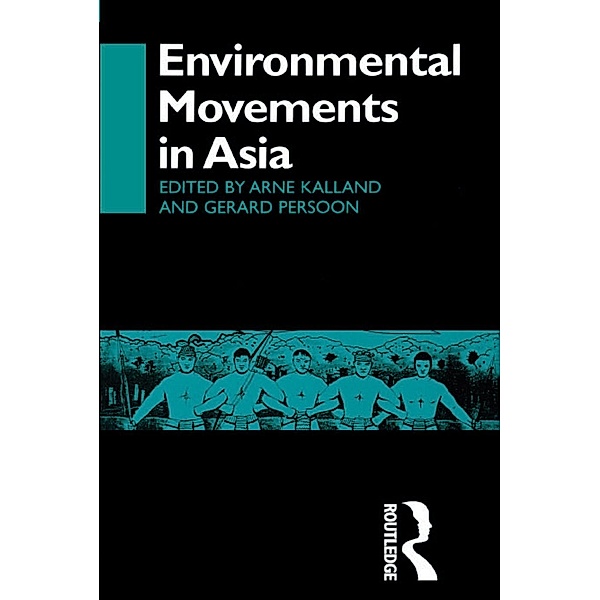 Environmental Movements in Asia, Arne Kalland