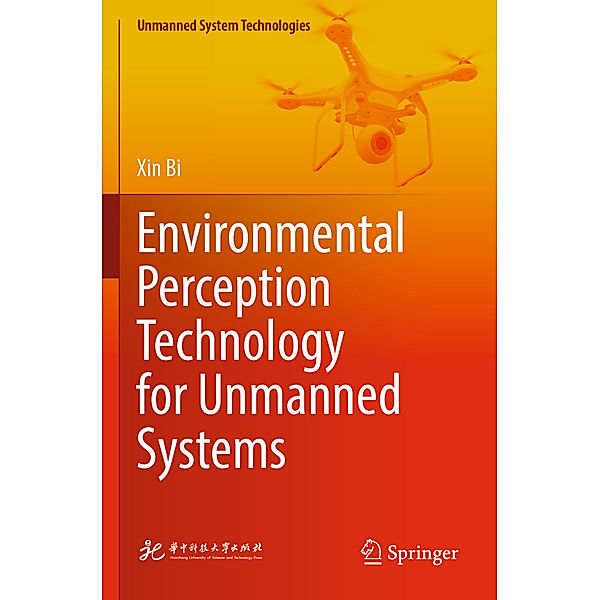 Environmental Perception Technology for Unmanned Systems, Xin Bi