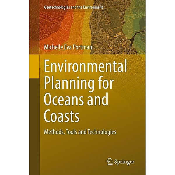 Environmental Planning for Oceans and Coasts / Geotechnologies and the Environment Bd.15, Michelle Eva Portman