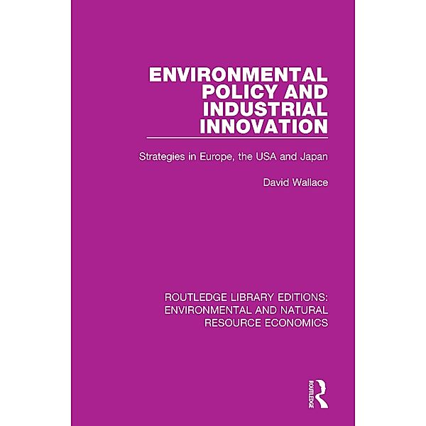 Environmental Policy and Industrial Innovation, David Wallace