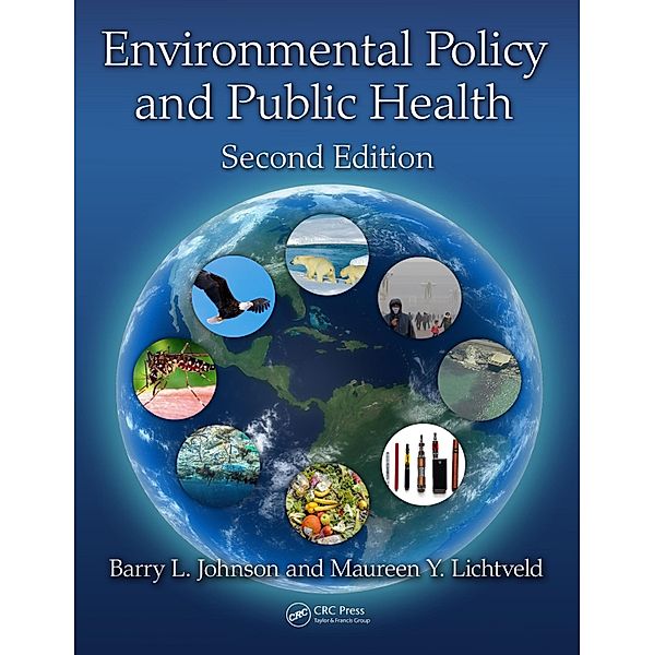 Environmental Policy and Public Health, Barry L. Johnson, Maureen Y. Lichtveld