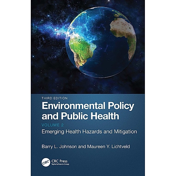 Environmental Policy and Public Health, Barry L. Johnson, Maureen Y. Lichtveld