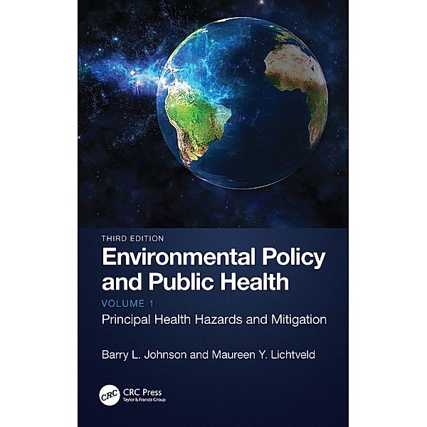 Environmental Policy and Public Health, Barry L. Johnson, Maureen Y. Lichtveld