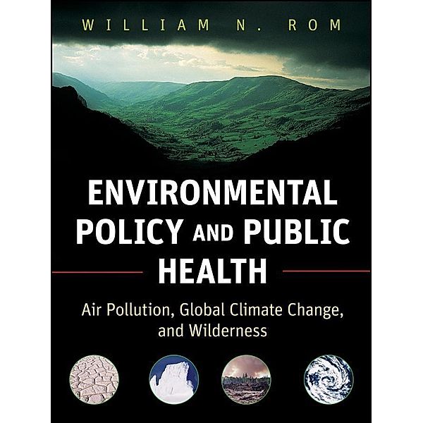 Environmental Policy and Public Health / Public Health/Enviromental Health    NY, William N. Rom