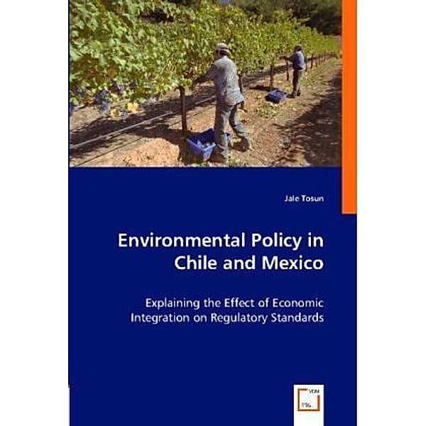 Environmental Policy in Chile and Mexico, Jale Tosun