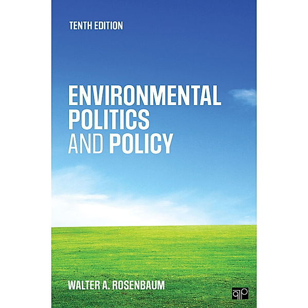 Environmental Politics and Policy, Walter A. Rosenbaum