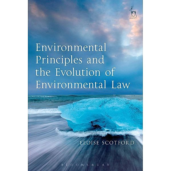 Environmental Principles and the Evolution of Environmental Law, Eloise Scotford