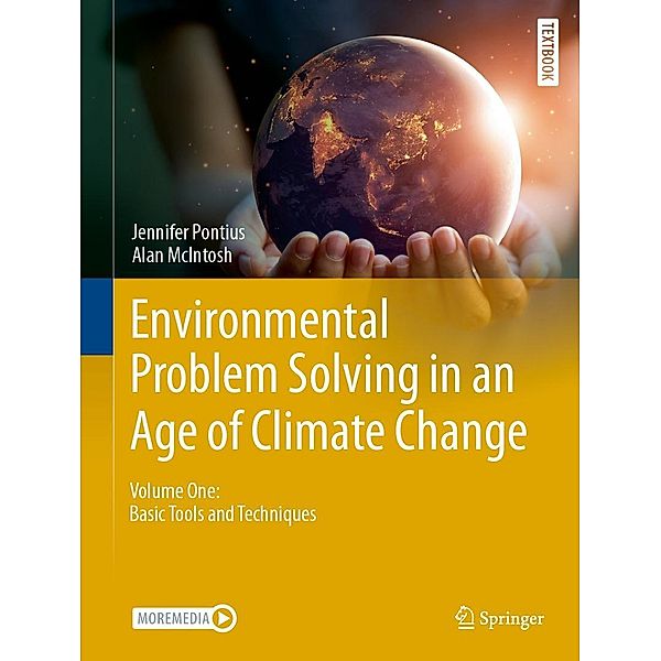 Environmental Problem Solving in an Age of Climate Change / Springer Textbooks in Earth Sciences, Geography and Environment, Jennifer Pontius, Alan McIntosh