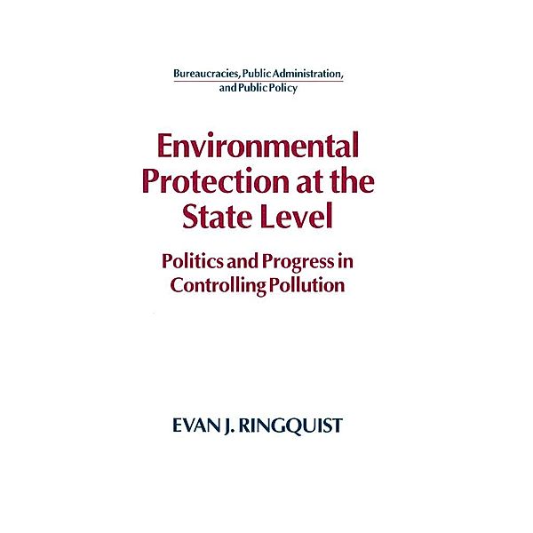 Environmental Protection at the State Level, Evan J. Ringquist