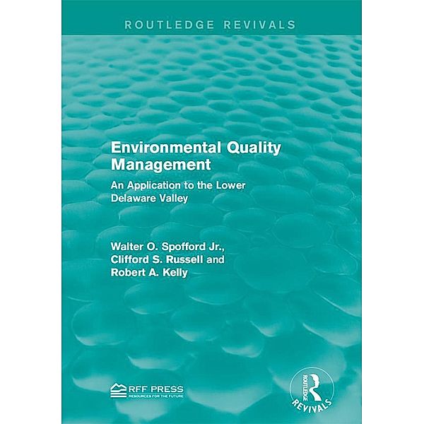 Environmental Quality Management / Routledge Revivals, Walter O. Spofford Jr., Clifford S. Russell, Robert A. Kelly