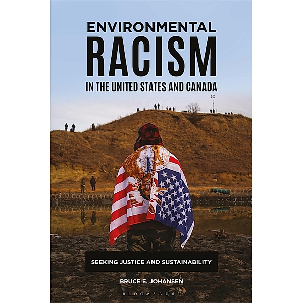Environmental Racism in the United States and Canada, Bruce E. Johansen