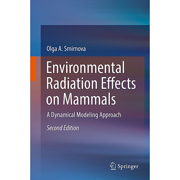 Environmental Radiation Effects on Mammals, Olga A. Smirnova