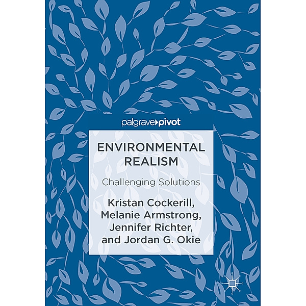 Environmental Realism, Kristan Cockerill, Melanie Armstrong, Jennifer Richter, Jordan Okie