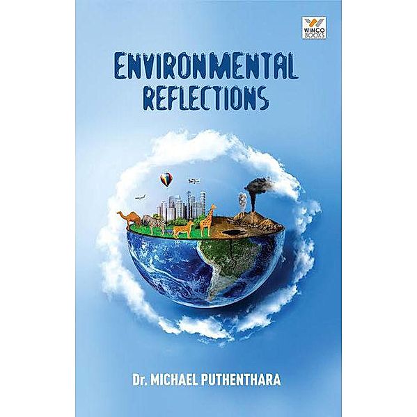 Environmental Reflections (Non-Fiction/Study, #1) / Non-Fiction/Study, Michael Puthenthara