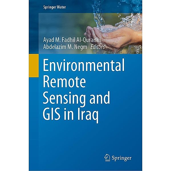 Environmental Remote Sensing and GIS in Iraq / Springer Water