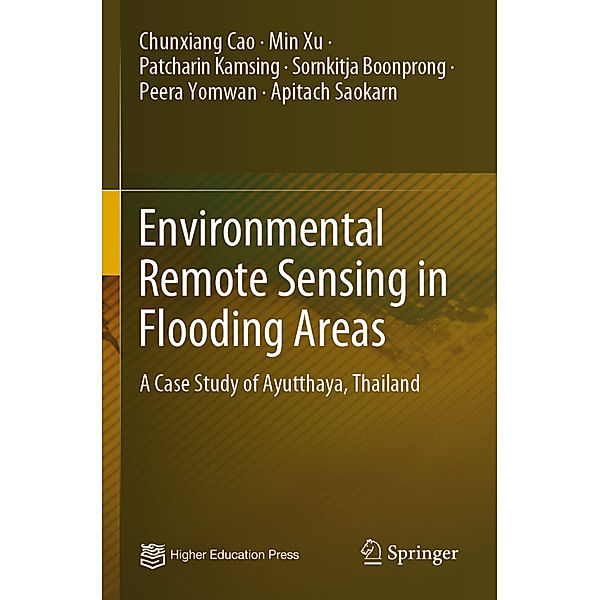 Environmental Remote Sensing in Flooding Areas, Chunxiang Cao, Min Xu, Patcharin Kamsing, Sornkitja Boonprong, Peera Yomwan, Apitach Saokarn