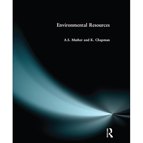Environmental Resources, A. S. Mather, K. Chapman