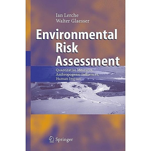 Environmental Risk Assessment, Ian Lerche, Walter Glaesser