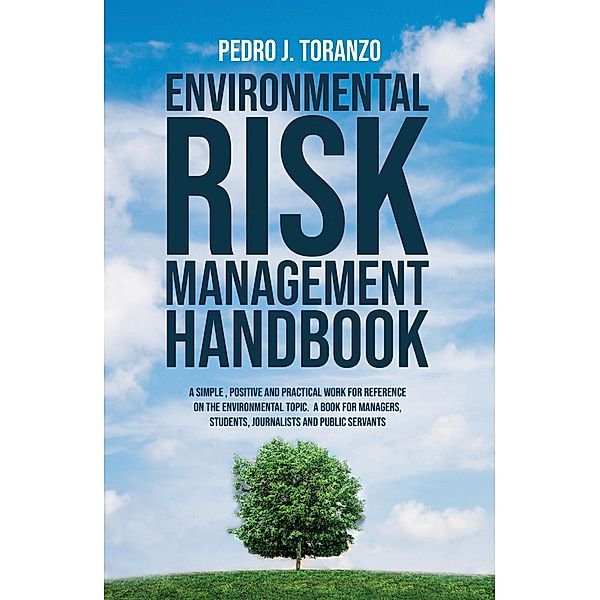 Environmental Risk Management Handbook, Pedro J. Toranzo